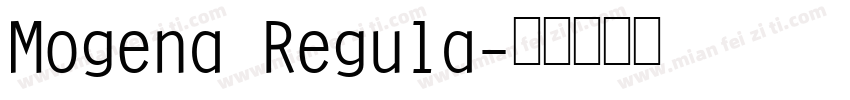 Mogena Regula字体转换